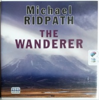 The Wanderer written by Michael Ridpath performed by Sean Barrett on CD (Unabridged)